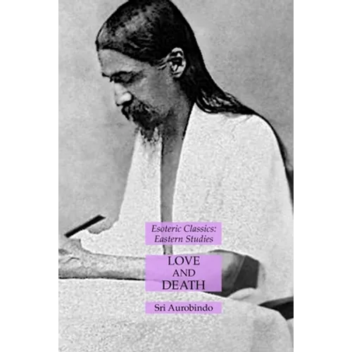 Love and Death: Esoteric Classics: Eastern Studies - Paperback
