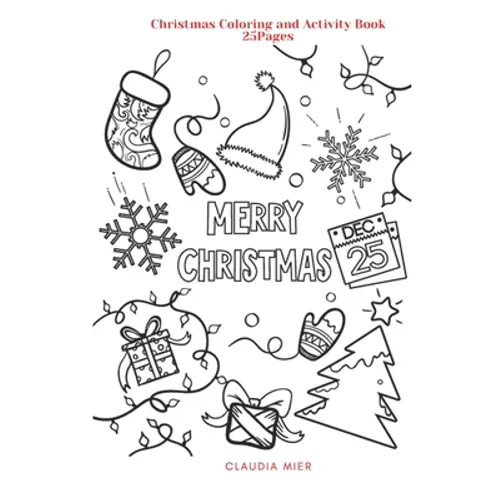 Merry Christmas: Christmas Coloring and Activity Book: 25Pages - Paperback