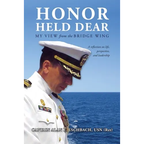 Honor Held Dear: My View from the Bridge Wing - Paperback