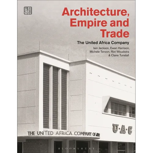 Architecture, Empire, and Trade: The United Africa Company - Paperback