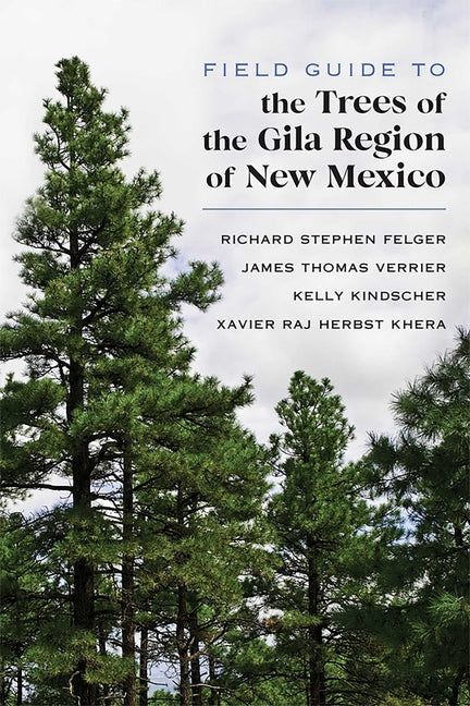 Field Guide to the Trees of the Gila Region of New Mexico - Paperback