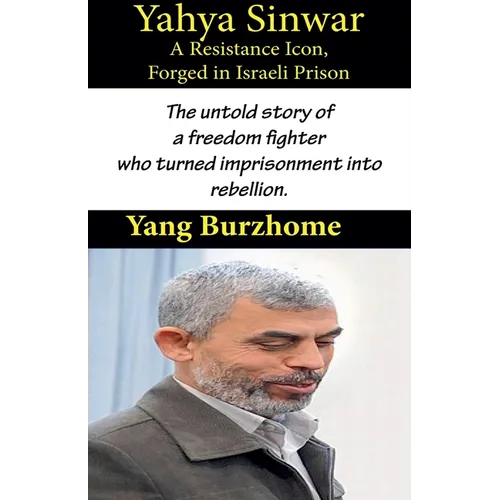 Yahya Sinwar: A Resistance Icon - Paperback