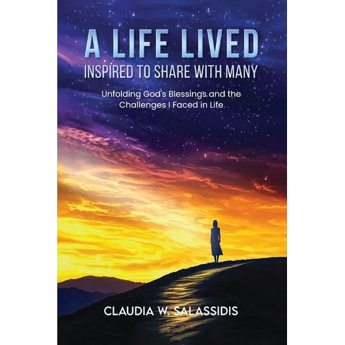 A Life Lived Inspired To Share With Many - Paperback