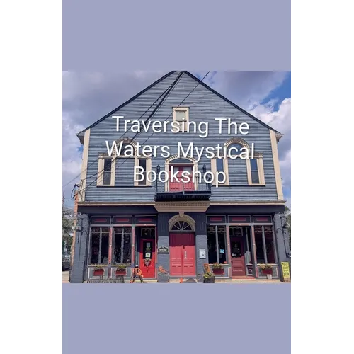 Traversing the Waters Mystical Bookshop - Paperback