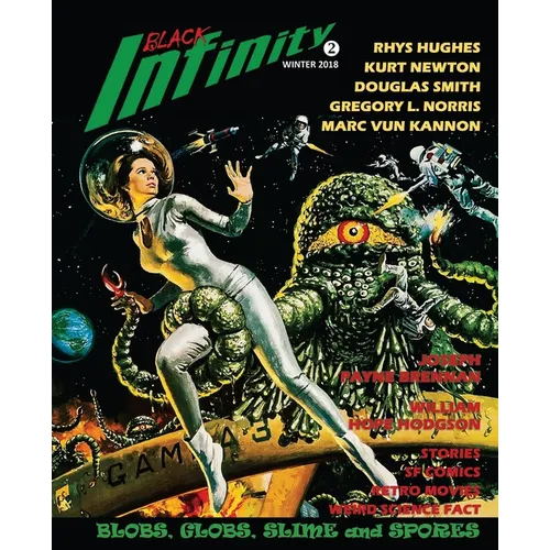 Black Infinity: Blobs, Globs, Slime and Spores - Paperback