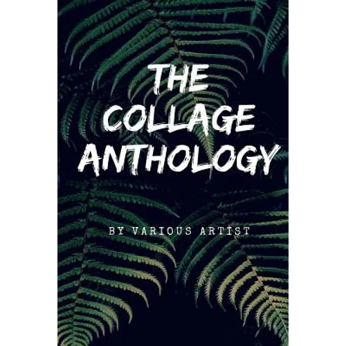 The Collage Anthology - Paperback