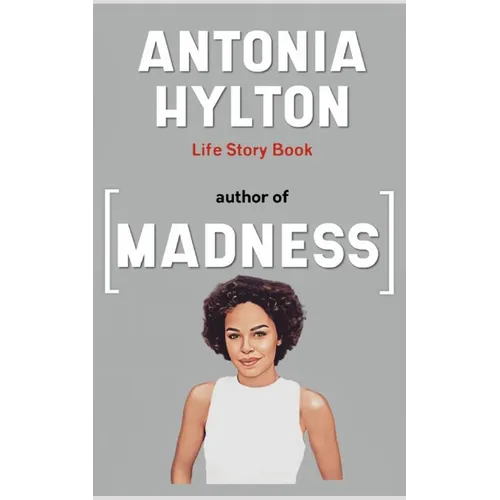 Antonia Hylton Book: Life story - Paperback