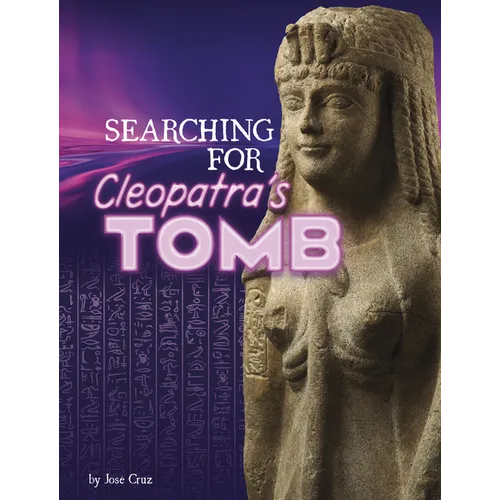 Searching for Cleopatra's Tomb - Library Binding