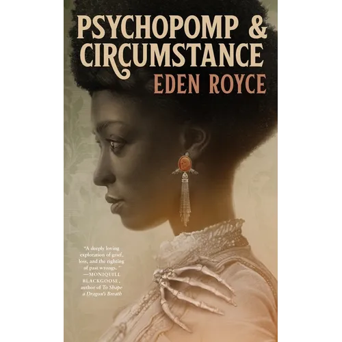 Psychopomp & Circumstance - Hardcover