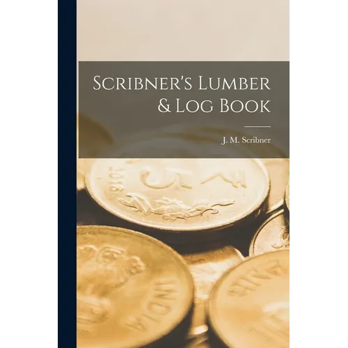 Scribner's Lumber & Log Book - Paperback