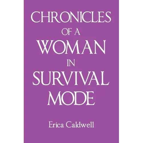 Chronicles of a Woman in Survival Mode - Paperback