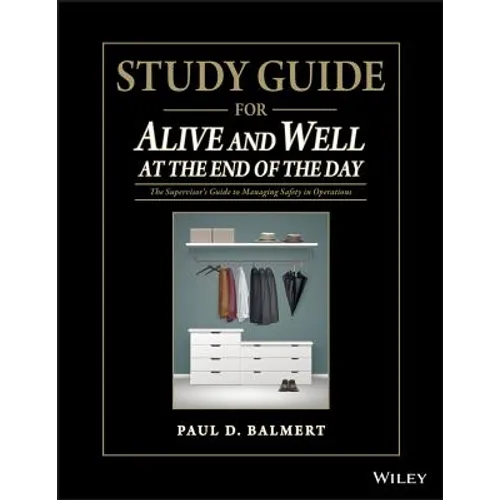 Study Guide for Alive and Well at the End of the Day: The Supervisor&