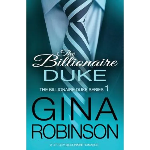 The Billionaire Duke: A Jet City Billionaire Serial Romance - Paperback