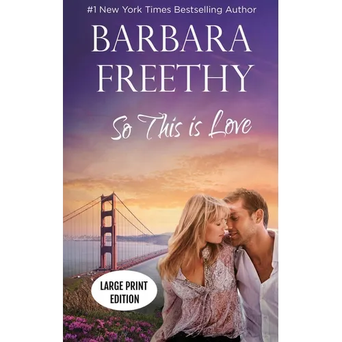So This Is Love (LARGE PRINT EDITION): Riveting Firefighter Romance - Hardcover