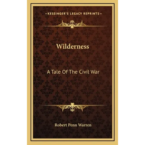 Wilderness: A Tale Of The Civil War - Hardcover