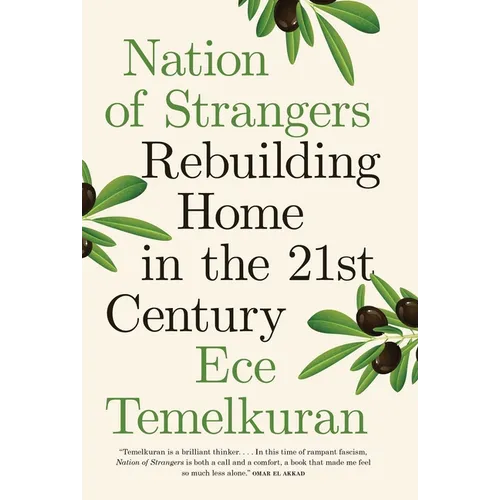 Nation of Strangers: Rebuilding Home in the 21st Century - Hardcover