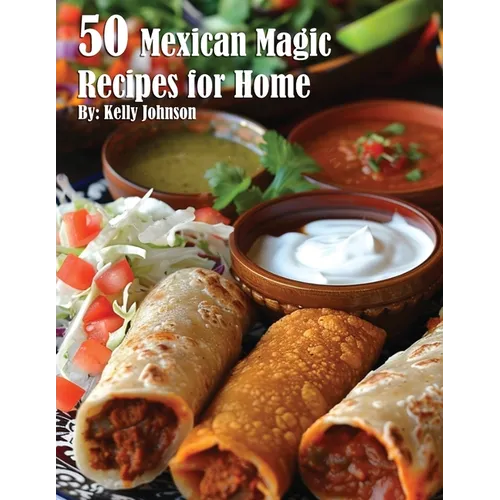 50 Mexican Magic Recipes for Home - Paperback