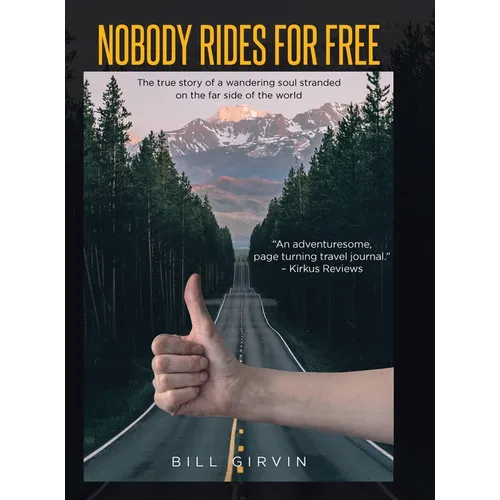 Nobody Rides For Free - Hardcover