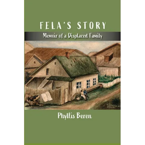 Fela's Story: Memoir of a Displaced Family - Paperback