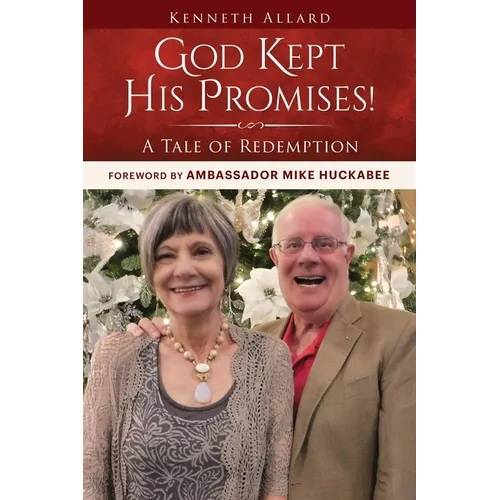 God Kept His Promises!: A Tale of Redemption - Paperback
