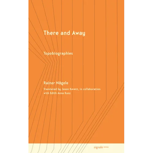 There and Away: Topobiographies - Paperback