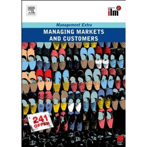 Managing Markets and Customers: Revised Edition - Paperback