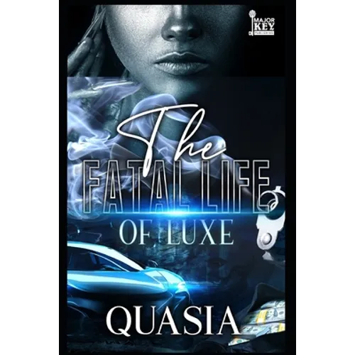 The Fatal Life of Luxe - Paperback