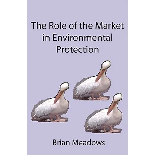 The Role of the Market in Environmental Protection