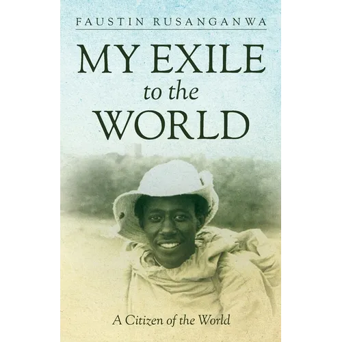 My Exile to the World: A Citizen of the World - Paperback