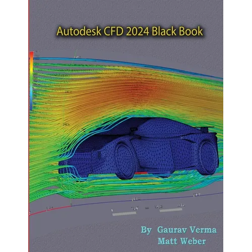 Autodesk CFD 2024 Black Book
