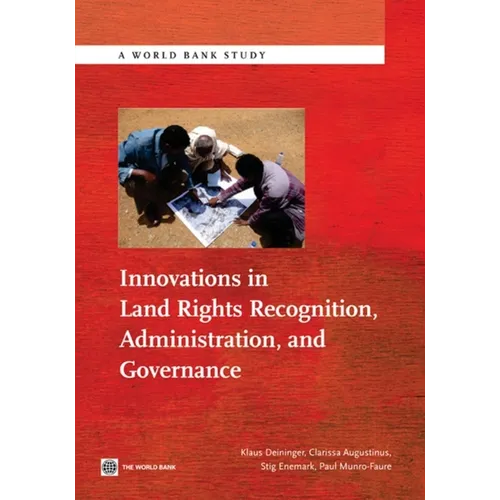 Innovations in Land Rights Recognition, Administration, and Governance - Paperback