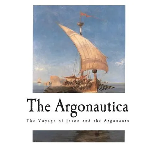 The Argonautica: The Voyage of Jason and the Argonauts - Paperback