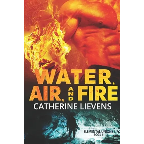 Water, Air, and Fire - Paperback