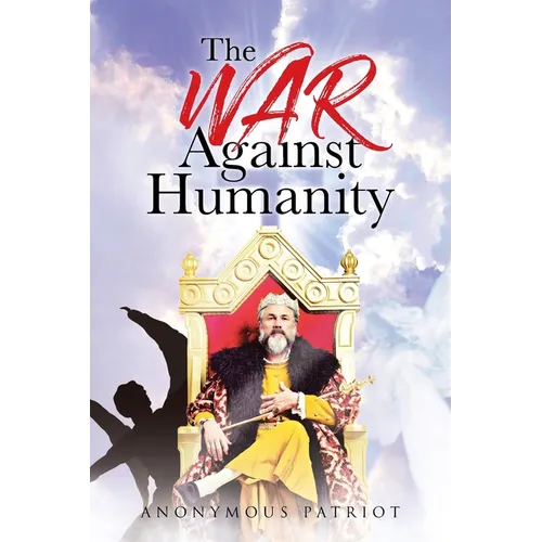 The War Against Humanity - Paperback