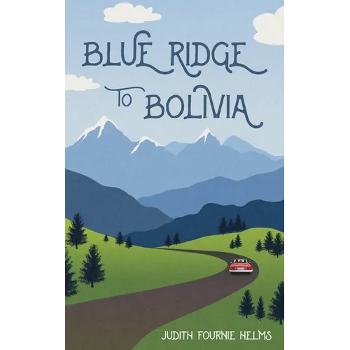 Blue Ridge to Bolivia - Paperback