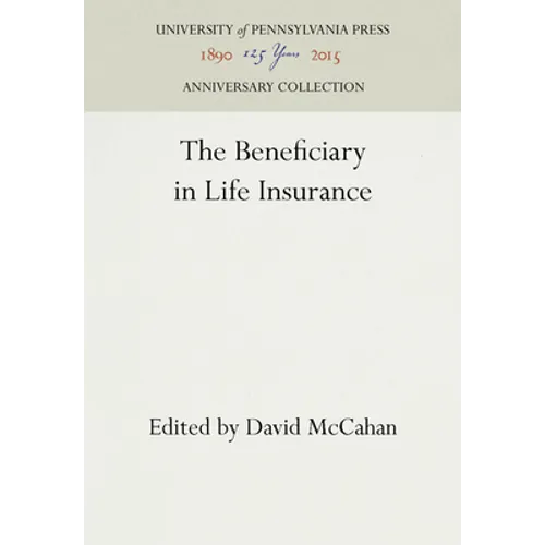 The Beneficiary in Life Insurance - Hardcover