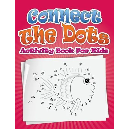 Connect the Dots Activity Book for Kids - Paperback