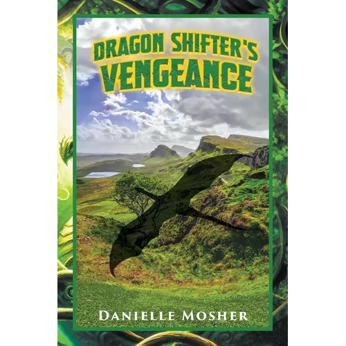 Dragon Shifter's Vengeance - Paperback