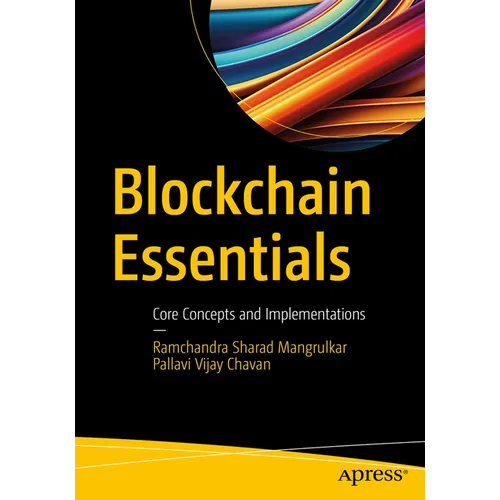 Blockchain Essentials: Core Concepts and Implementations - Paperback