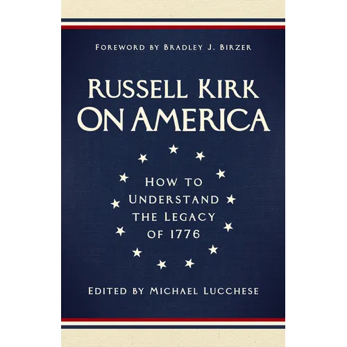 On America: How to Understand the Legacy of 1776 - Hardcover