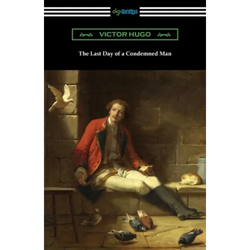 The Last Day of a Condemned Man - Paperback