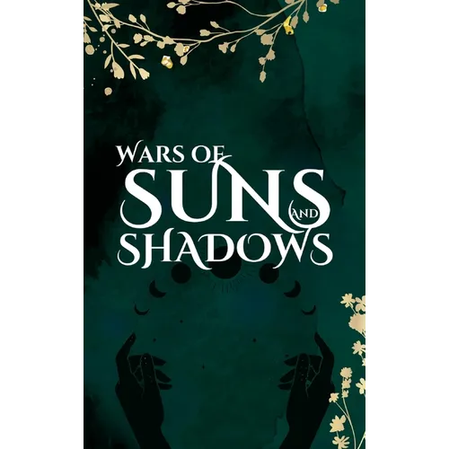 Wars of Suns and Shadows - Hardcover