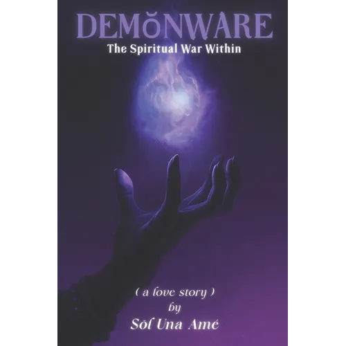 Demŏnware: The Spiritual War Within - Paperback