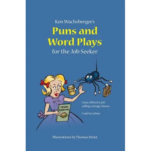 Ken Wachsberger's Puns and Word Plays for the Job Seeker - Paperback