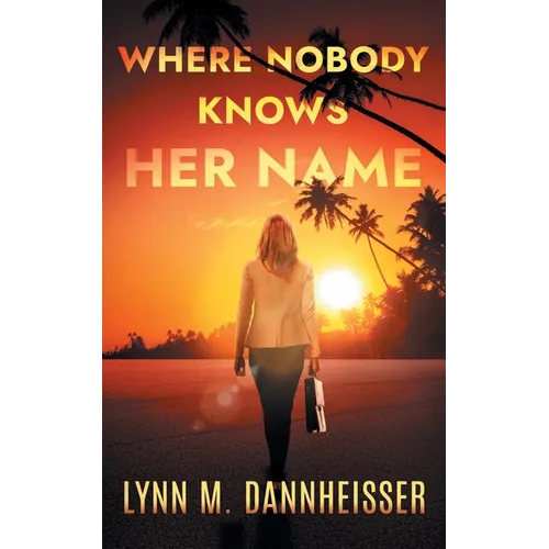 Where Nobody Knows Her Name - Paperback