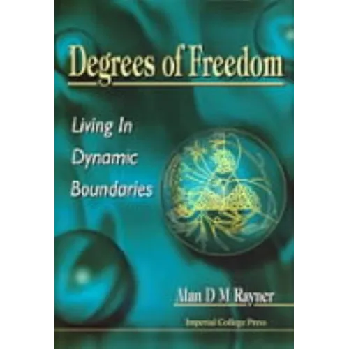 Degrees of Freedom - Living in Dynamic B - Hardcover