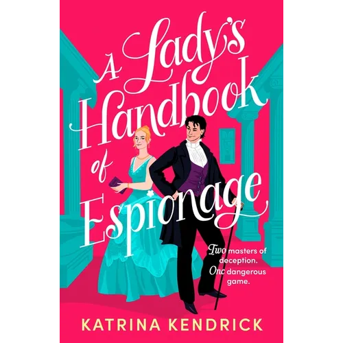 A Lady's Handbook of Espionage: A Brand-New Spicy, Historical Romance about Two Spies and One Dangerous Game... - Paperback
