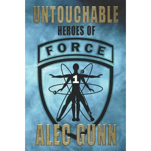 Untouchable: Heroes of FORCE #1 - Paperback
