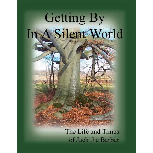 Getting By in A Silent World - Paperback