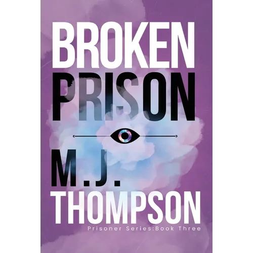 Broken Prison: Prisoner Series Book 3 - Hardcover